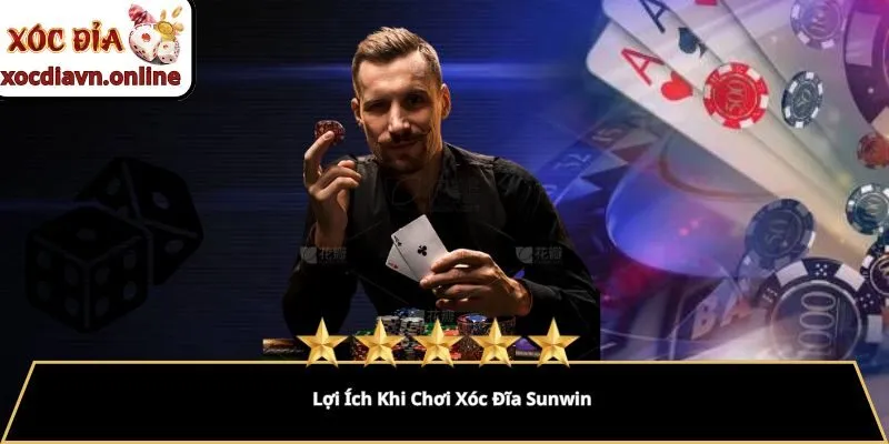 Lợi Ích Khi Chơi Xóc Đĩa Sunwin